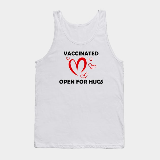 Vaccinated Open For Hugs - Immunization Pro-Vaccine - Black Lettering Tank Top by Color Me Happy 123